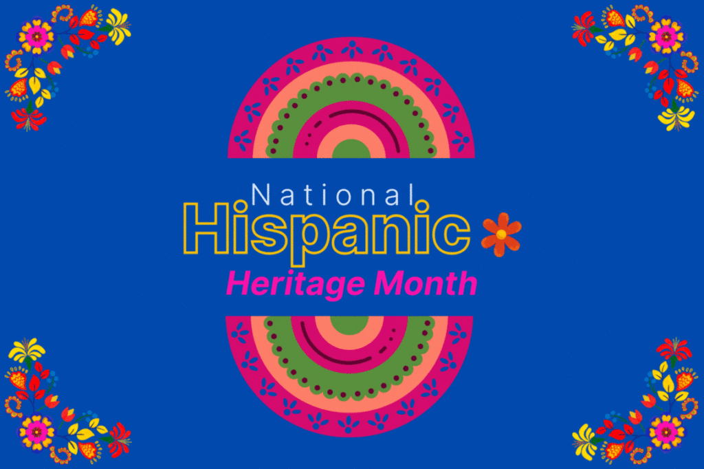 Celebrating Hispanic Heritage Month